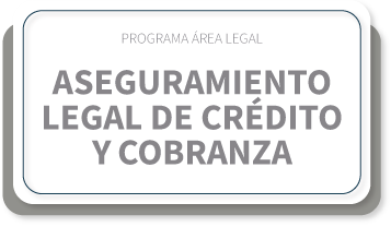 Aseguramiento legal de Crédito y Cobranza